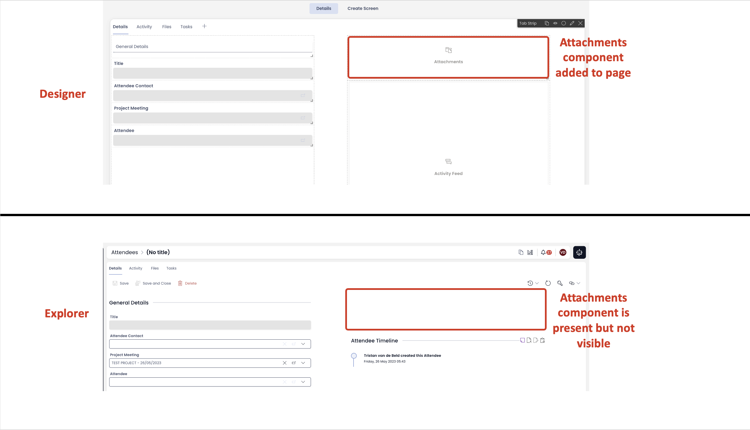 A screenshot of how the attachments component is visible in Designer, but will become invisible in Explorer if no files are attached to the component. The screenshot is a comparison, with Designer on top and Explorer&#39;s view underneath.